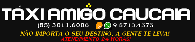 Táxi Amigo em Caucaia-CE